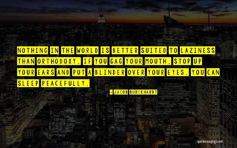 Sretni Umiru Quotes By Jacob Burckhardt Sretni Umiru Quotes By Jacob Burckhardt