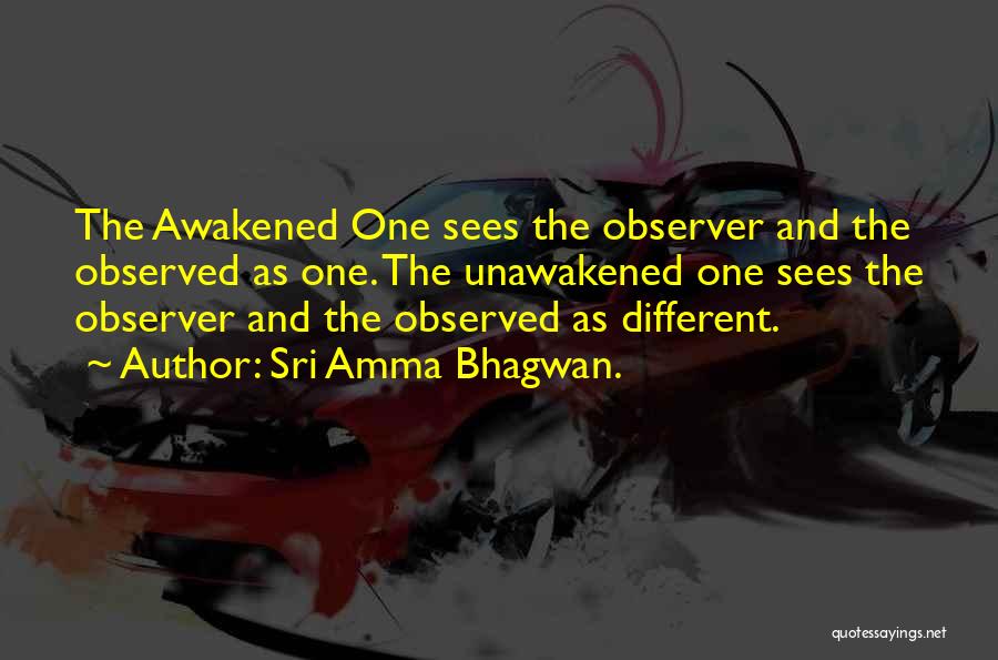 Sri Amma Bhagwan. Quotes 1279862