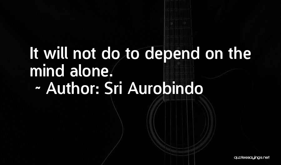 Sri Aurobindo Quotes 1093845