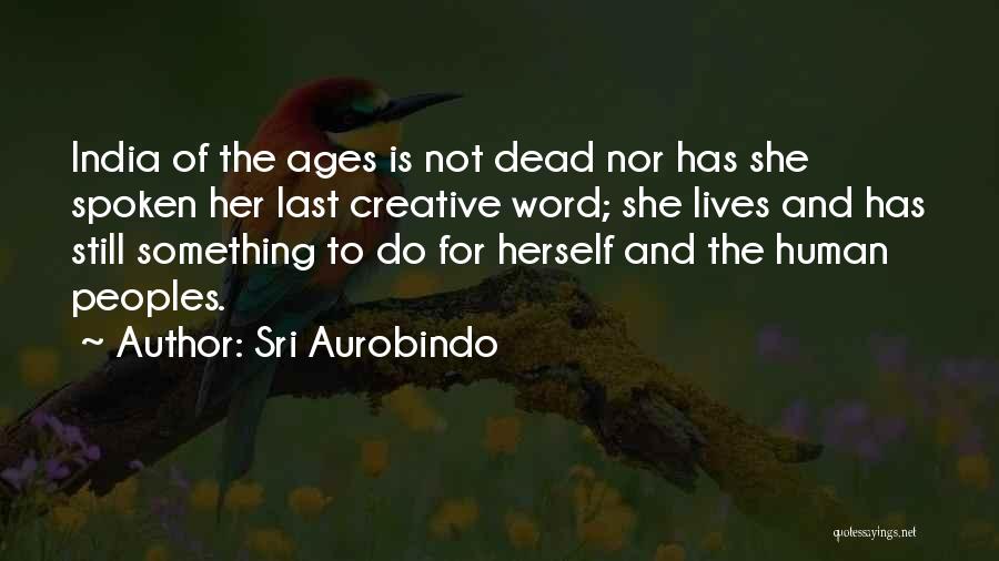 Sri Aurobindo Quotes 757141