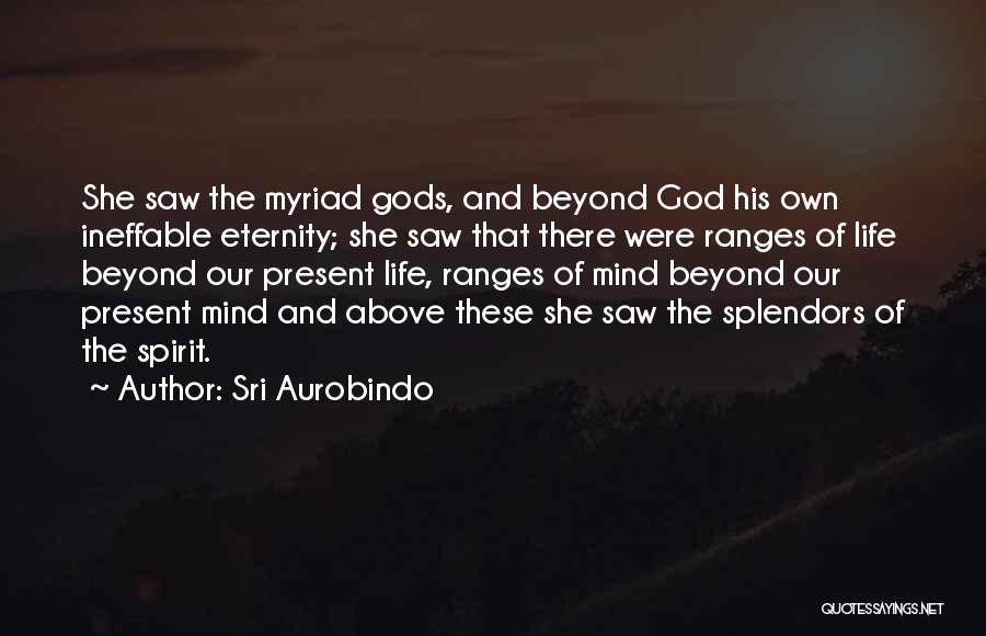 Sri Aurobindo Quotes 763687