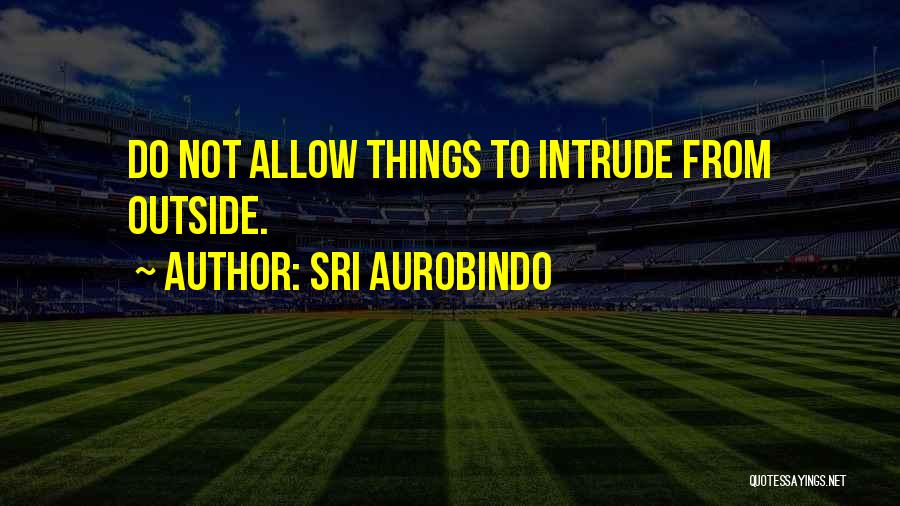 Sri Aurobindo Quotes 922640