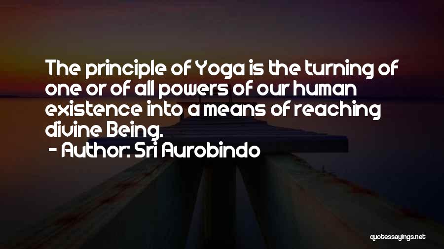 Sri Aurobindo Yoga Quotes By Sri Aurobindo