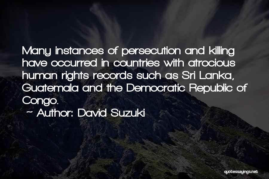 Sri Lanka Quotes By David Suzuki