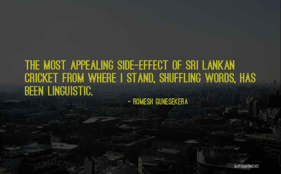 Sri Lankan Cricket Quotes By Romesh Gunesekera