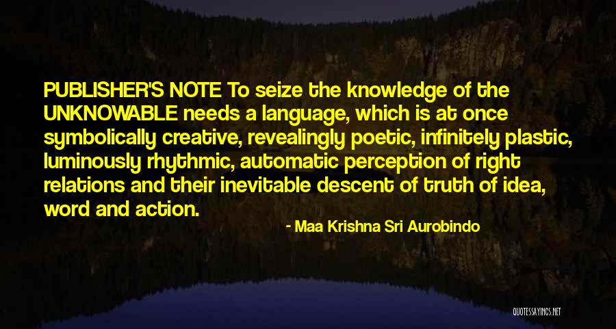 Sri Maa Sri Aurobindo Quotes By Maa Krishna Sri Aurobindo Sri Maa Sri Aurobindo Quotes By Maa Krishna Sri Aurobindo