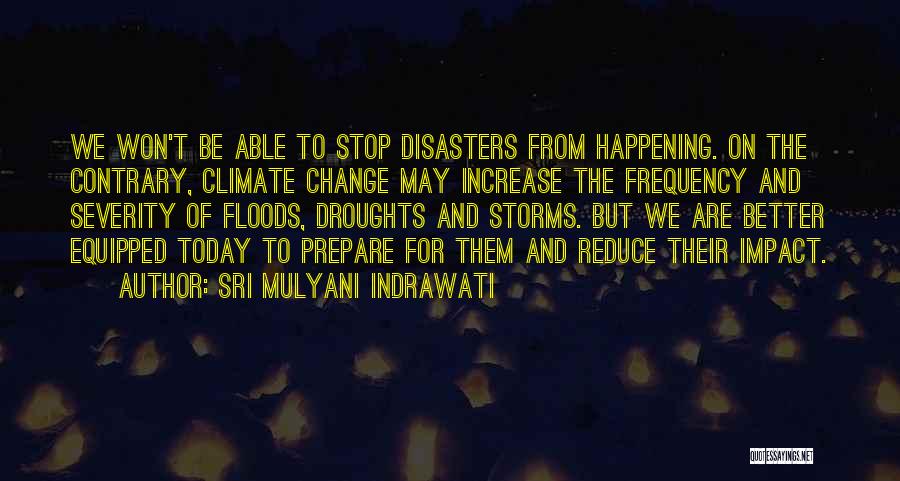 Sri Mulyani Quotes By Sri Mulyani Indrawati