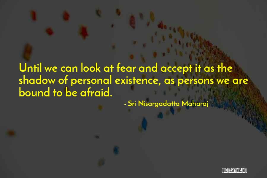 Sri Nisargadatta Maharaj Quotes 1223428