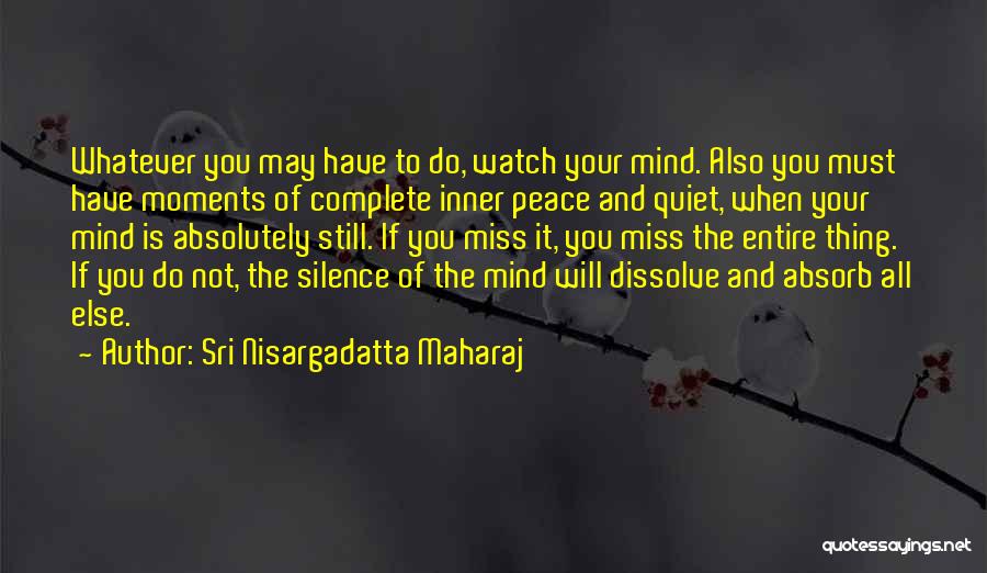 Sri Nisargadatta Maharaj Quotes 1930268