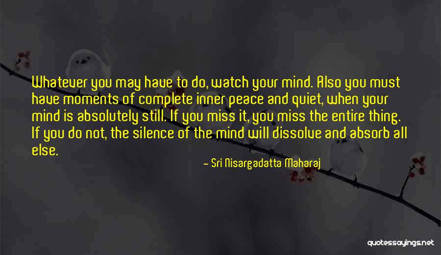 Sri Nisargadatta Maharaj Quotes 1930268