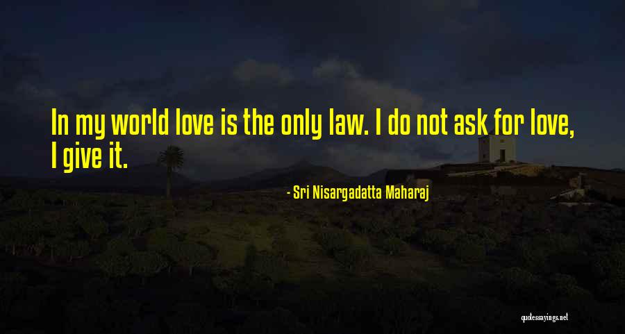 Sri Nisargadatta Maharaj Quotes 543968