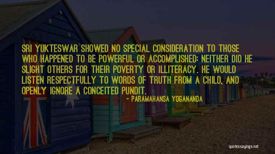 Sri Sri Quotes By Paramahansa Yogananda