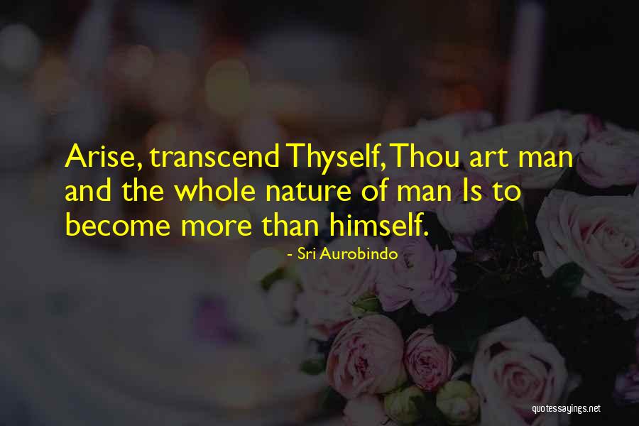 Sri Sri Quotes By Sri Aurobindo