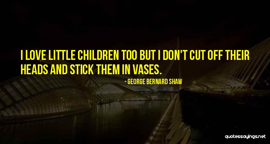 Srias Normandie Quotes By George Bernard Shaw Srias Normandie Quotes By George Bernard Shaw