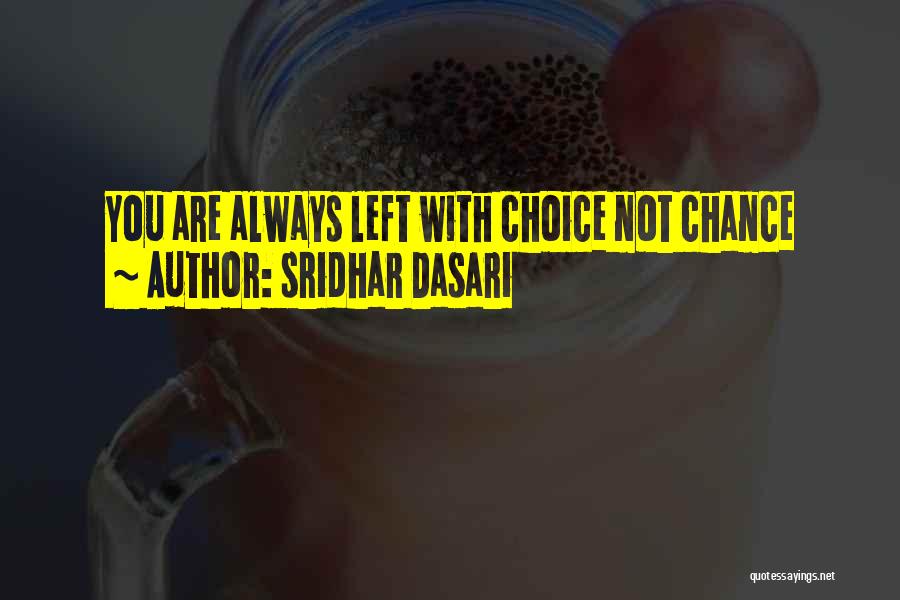 Sridhar Dasari Quotes 1531148