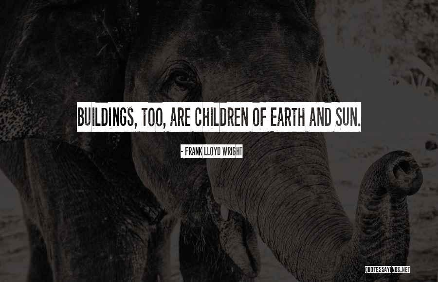 Sridharan Raghavan Quotes By Frank Lloyd Wright Sridharan Raghavan Quotes By Frank Lloyd Wright
