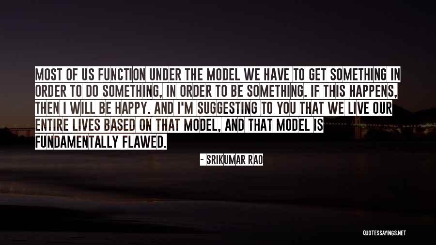 Srikumar Rao Quotes 1976708 Srikumar Rao Quotes 1976708
