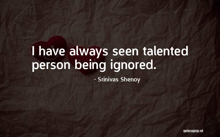 Srinivas Shenoy Quotes 1201971 Srinivas Shenoy Quotes 1201971