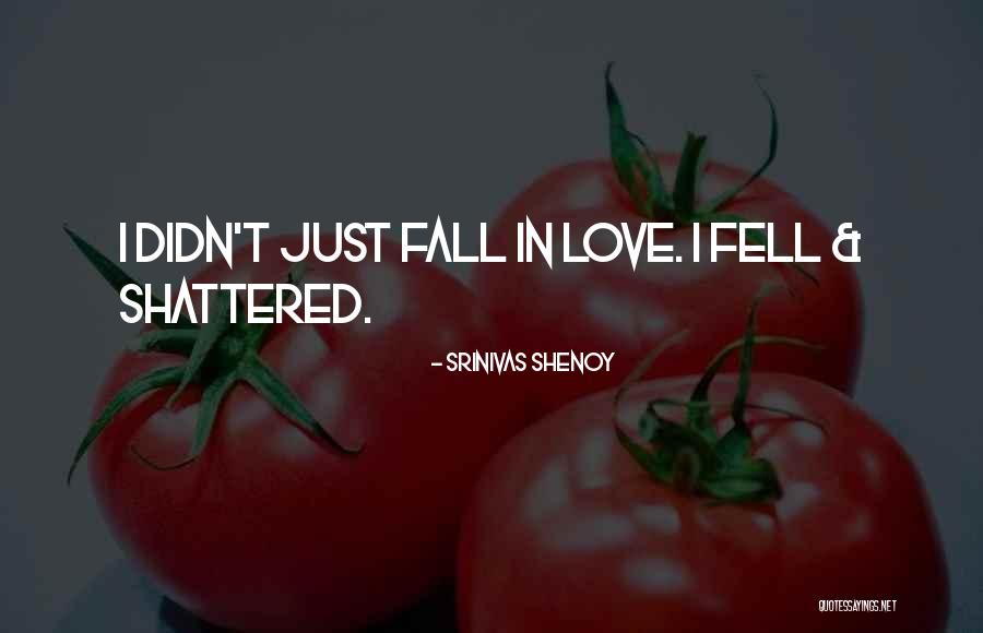 Srinivas Shenoy Quotes 1289721 Srinivas Shenoy Quotes 1289721