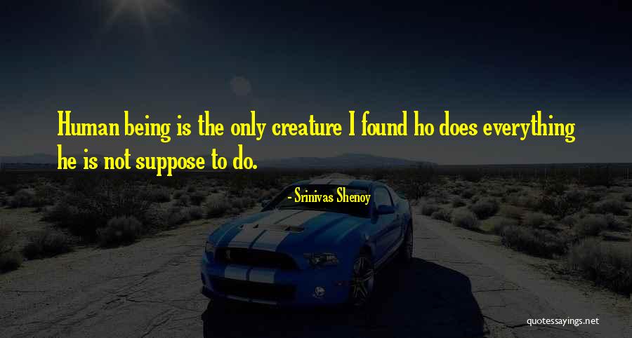 Srinivas Shenoy Quotes 1695698 Srinivas Shenoy Quotes 1695698