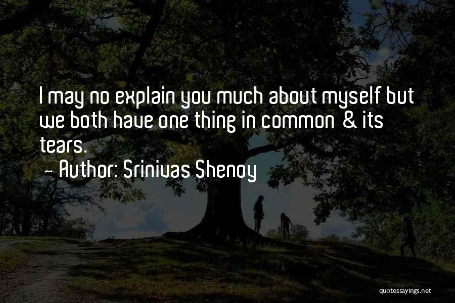 Srinivas Shenoy Quotes 235475