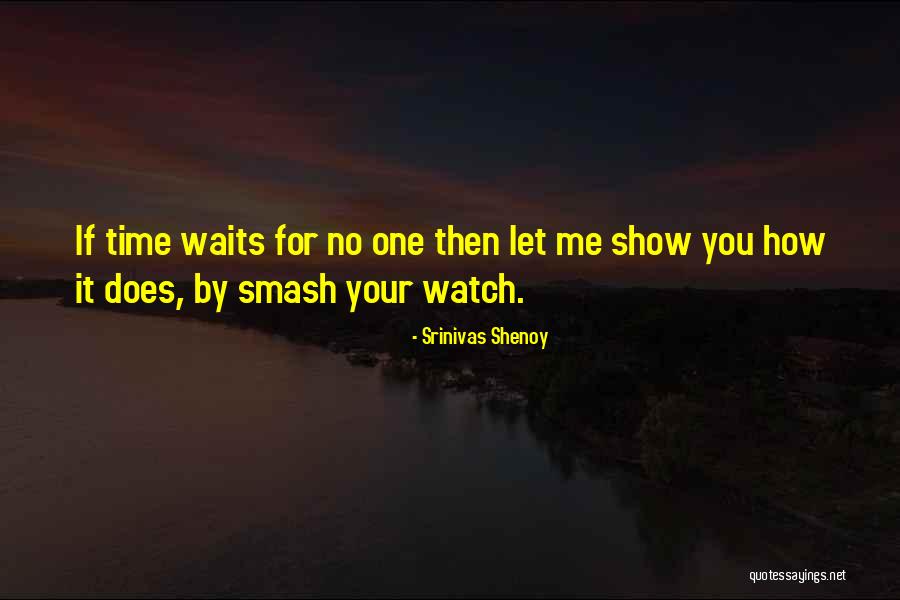 Srinivas Shenoy Quotes 975908