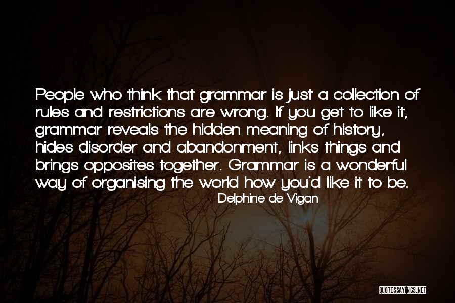 Srinivasan Pronunciation Quotes By Delphine De Vigan Srinivasan Pronunciation Quotes By Delphine De Vigan