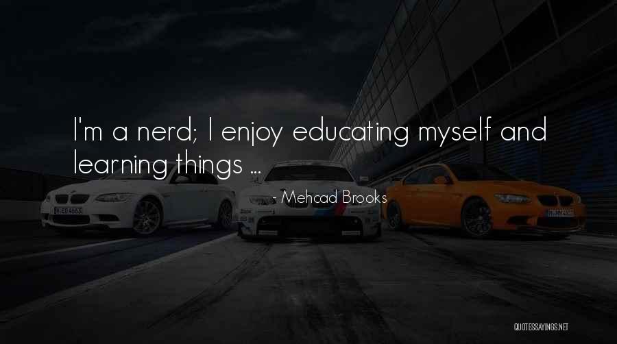 Srinivasan Ramachandran Quotes By Mehcad Brooks