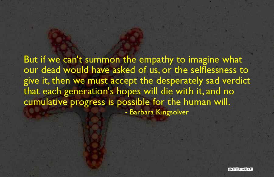 Sripathy Bhat Quotes By Barbara Kingsolver Sripathy Bhat Quotes By Barbara Kingsolver
