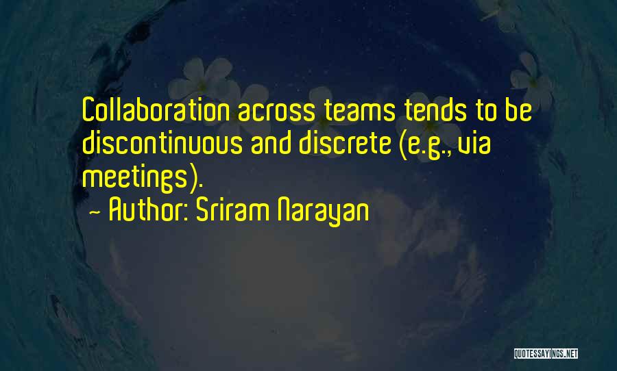 Sriram Narayan Quotes 266337