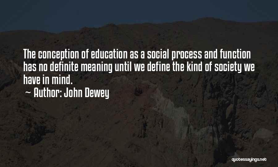 Srirangam Srinivasa Rao Quotes By John Dewey