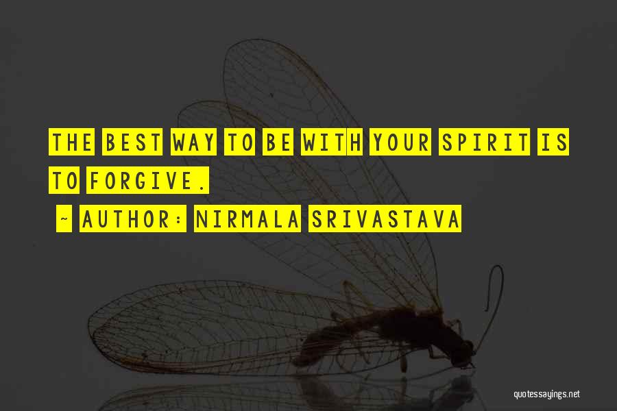 Srivastava Quotes By Nirmala Srivastava