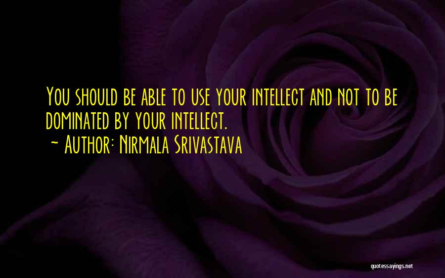 Srivastava Quotes By Nirmala Srivastava