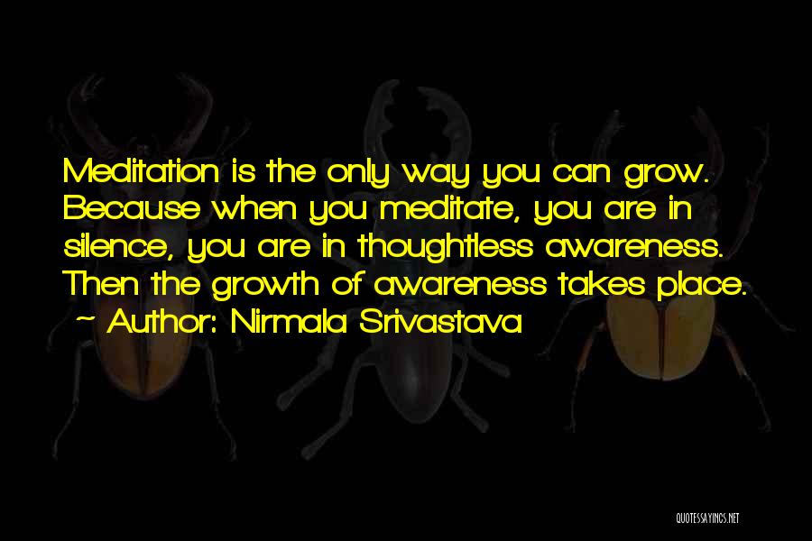 Srivastava Quotes By Nirmala Srivastava