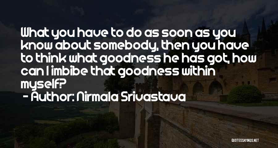 Srivastava Quotes By Nirmala Srivastava