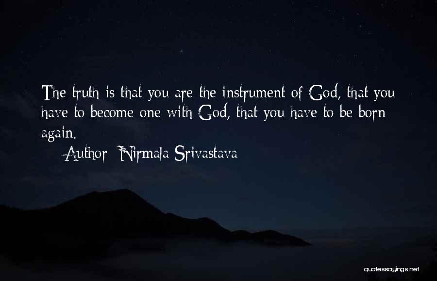 Srivastava Quotes By Nirmala Srivastava