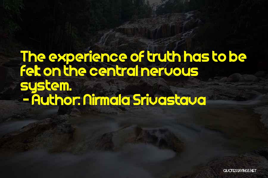 Srivastava Quotes By Nirmala Srivastava