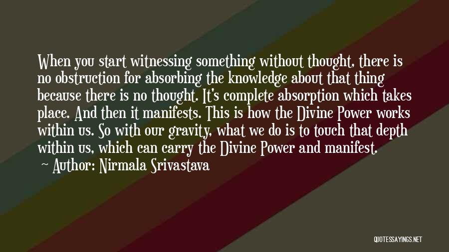 Srivastava Quotes By Nirmala Srivastava