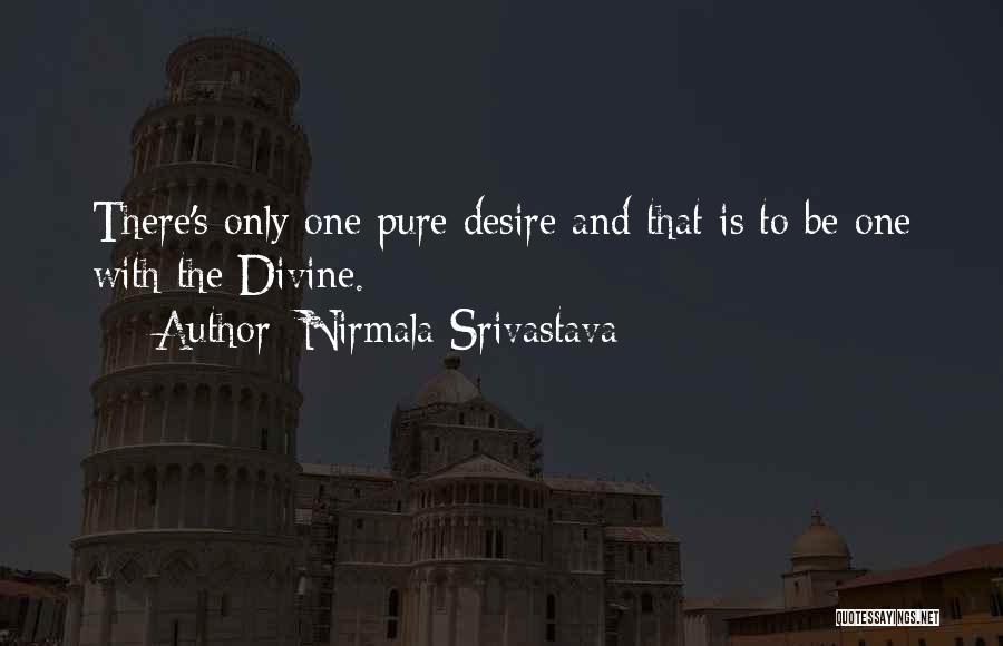 Srivastava Quotes By Nirmala Srivastava