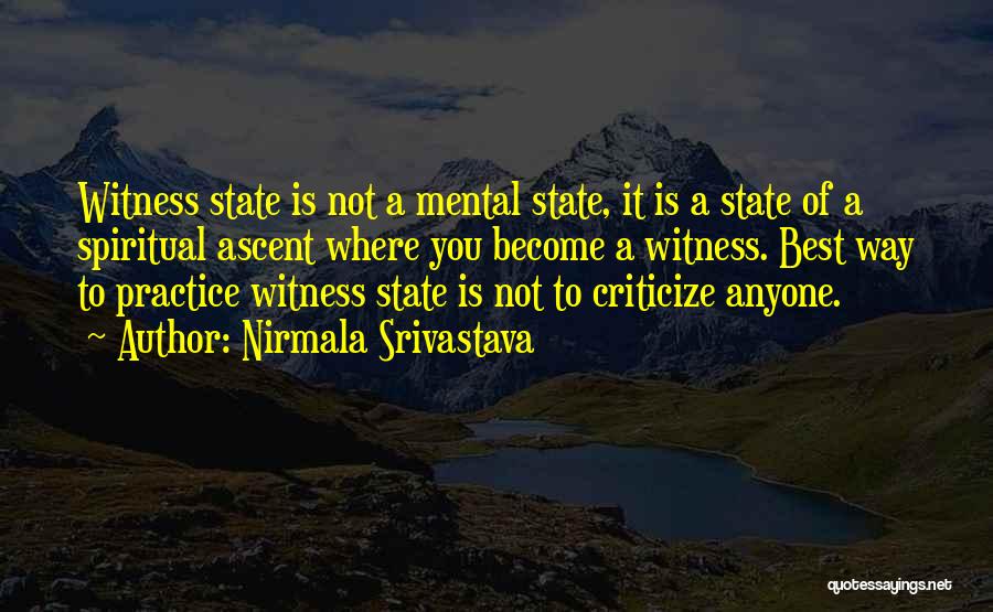 Srivastava Quotes By Nirmala Srivastava