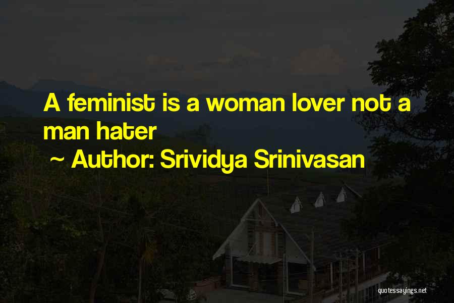 Srividya Srinivasan Quotes 118199