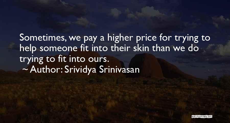 Srividya Srinivasan Quotes 1576760