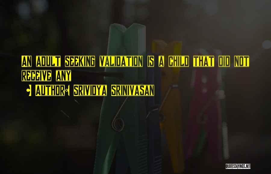 Srividya Srinivasan Quotes 1768711