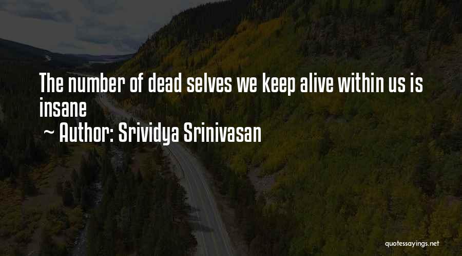 Srividya Srinivasan Quotes 305234