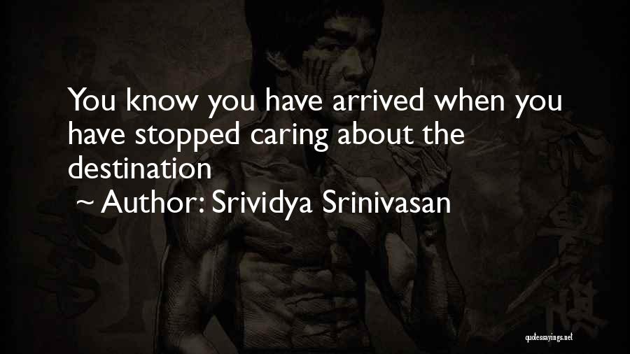 Srividya Srinivasan Quotes 395240