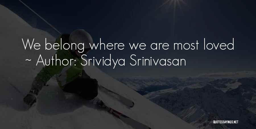 Srividya Srinivasan Quotes 414368