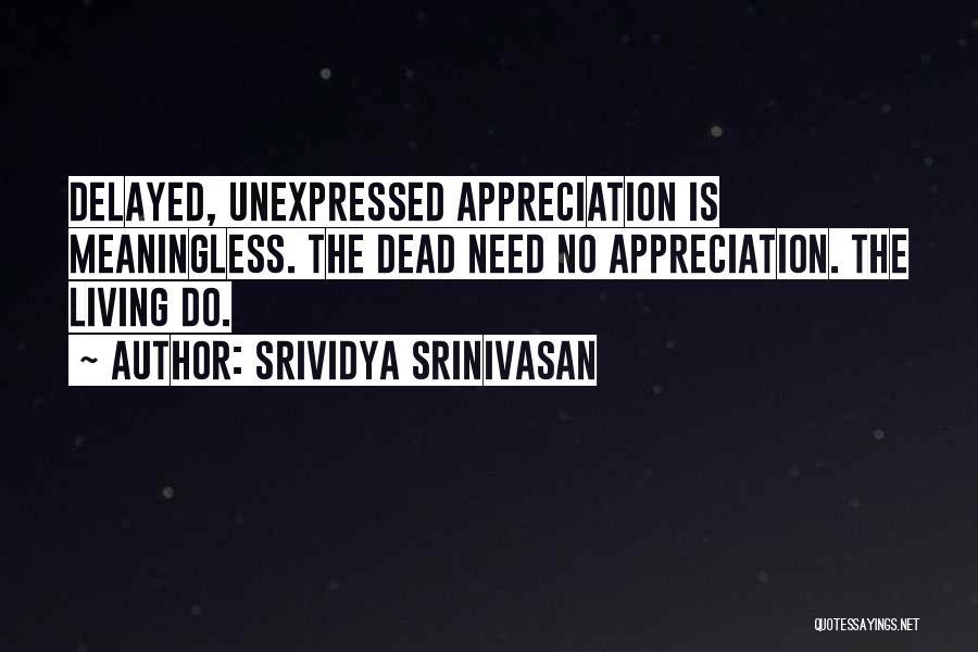 Srividya Srinivasan Quotes 500546