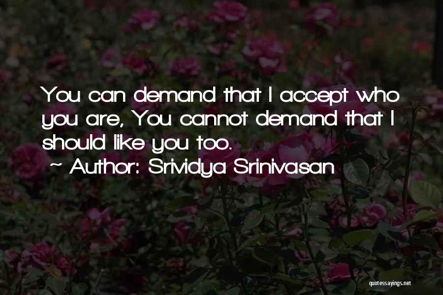 Srividya Srinivasan Quotes 575282