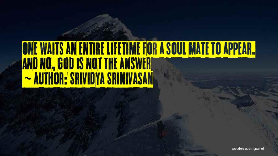 Srividya Srinivasan Quotes 628259