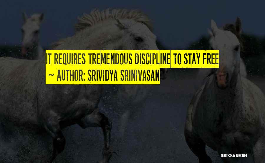Srividya Srinivasan Quotes 873659